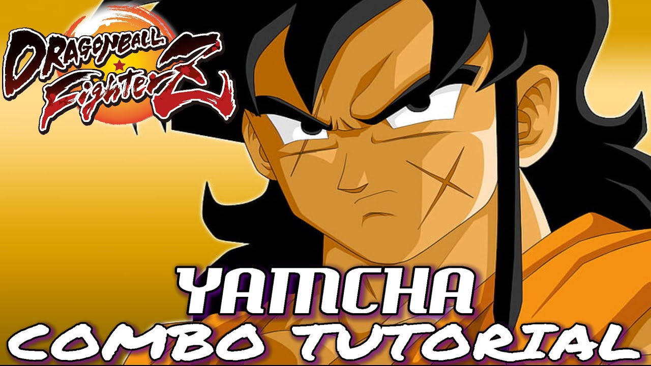Dragon Ball FighterZ: YAMCHA COMBOS - Tutorial/Breakdown