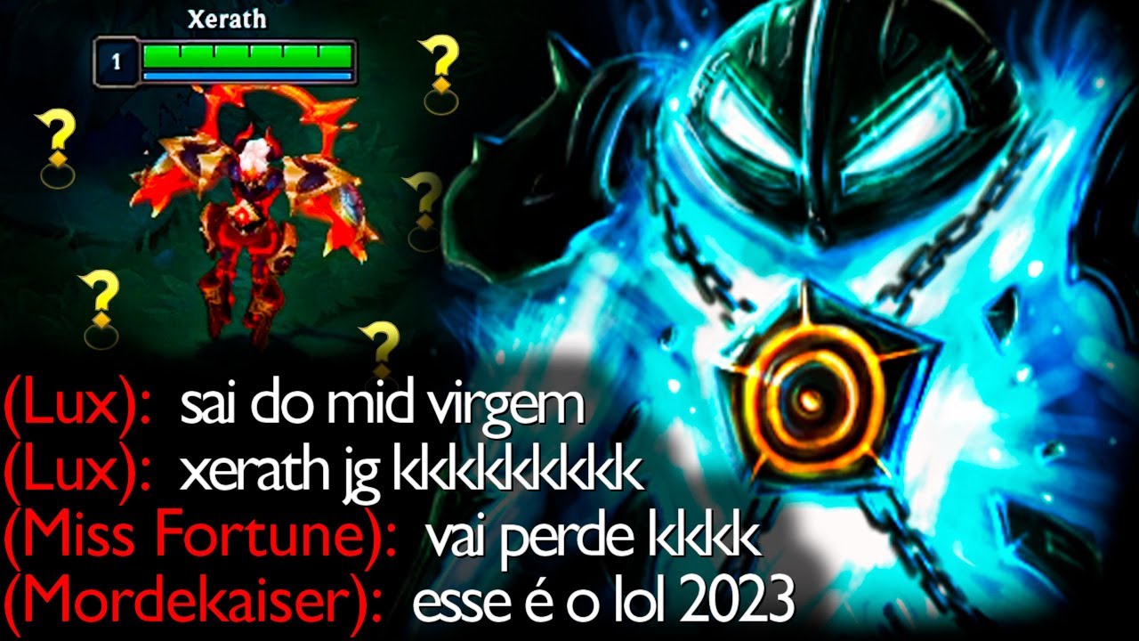 O QUE EU TILTEI DE XERATH JUNGLE NÃO TÁ ESCRITO KKKKKKKKKK