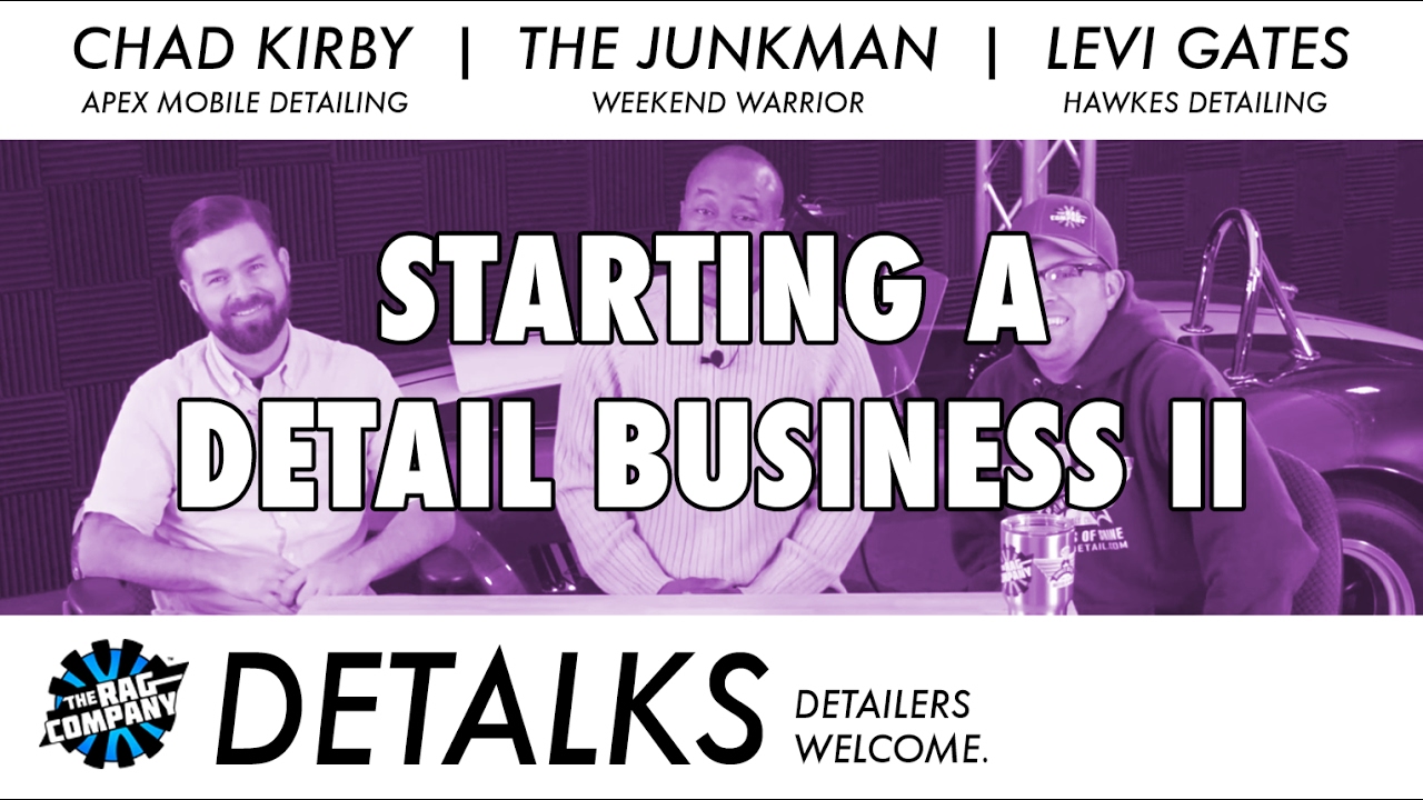 Starting A Detailing Business (Topic Revisited) - DETALKS
