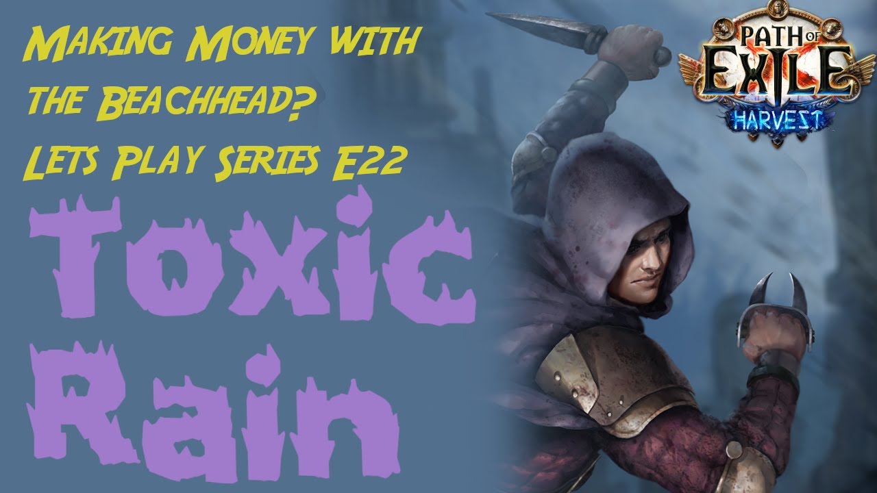 Toxic Rain Trickster 3.11 - Can we make money with the Beachead Map - Path of Exile Harvest E22