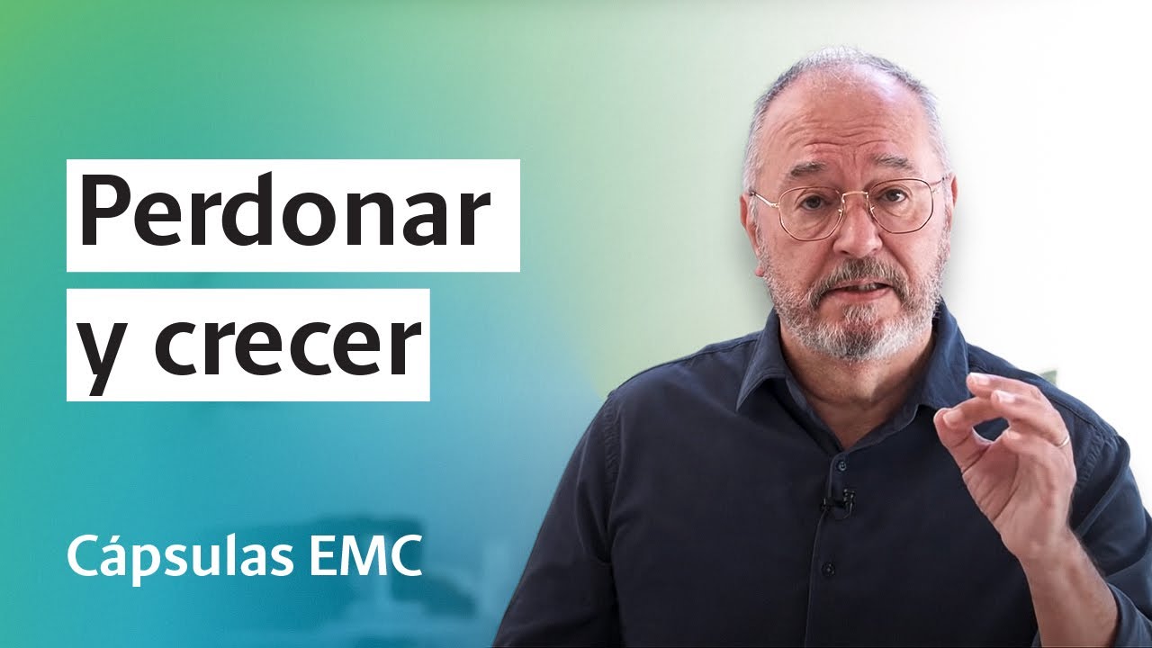 Perdonar y crecer ↦ Ejemplos personales 🌱 CAPSULAS EMC