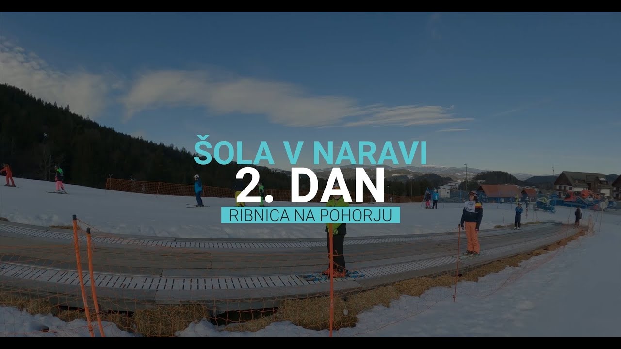 Šola v naravi - Ribnica na Pohorju - 2. Dan
