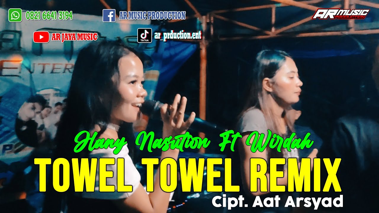TOWEL TOWEL XX - HANY NASUTION FT WIRDAH, Karya. Aat Arsyad