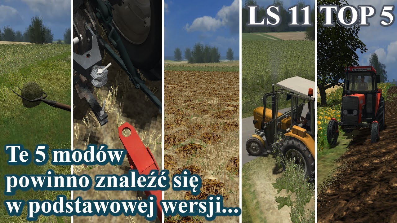 5 MODÓW, które powinny być w podstawowej wersji Symulator Farmy 2011 || Mody z LS 11