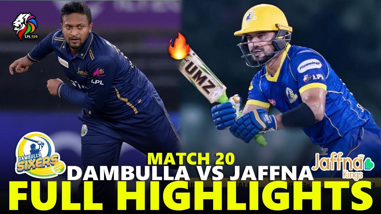 Dambulla Sixers vs Jaffna Kings Full Highlights Match 20 Lanka Premier League 2026 | DS VS JK