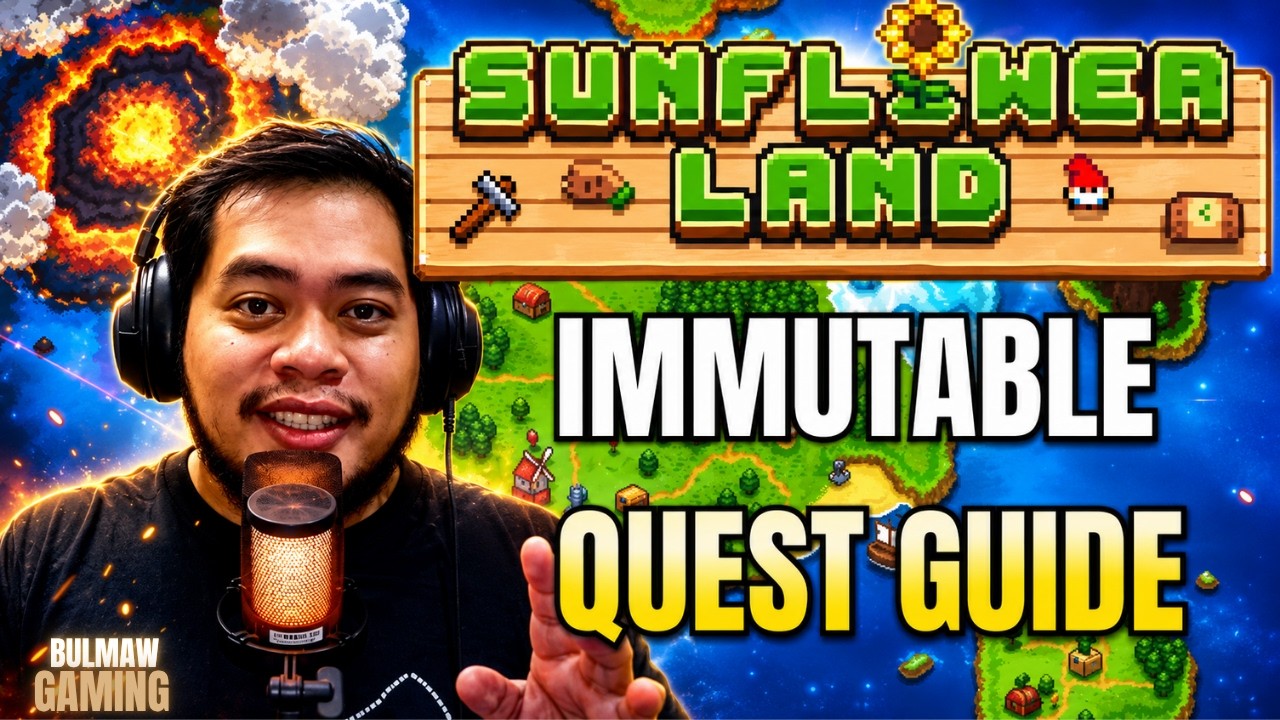 SUNFLOWER LAND - IMMUTABLE QUEST GUIDE