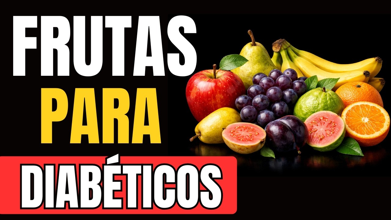 GUÍA de frutas para diabéticos | Cuáles son seguras y cuáles peligrosas
