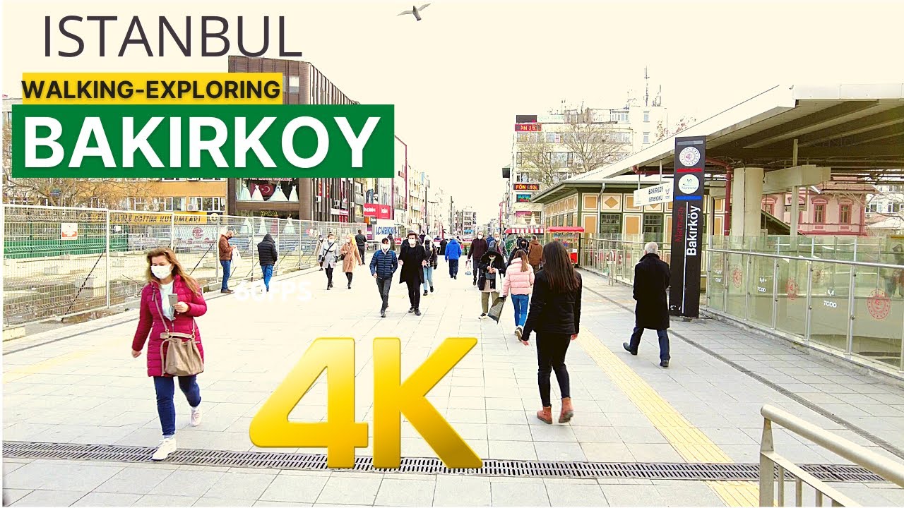 ⁴ᴷ⁶⁰ Bakirkoy District, Istanbul-🇹🇷 Walking Video 4K 60fps