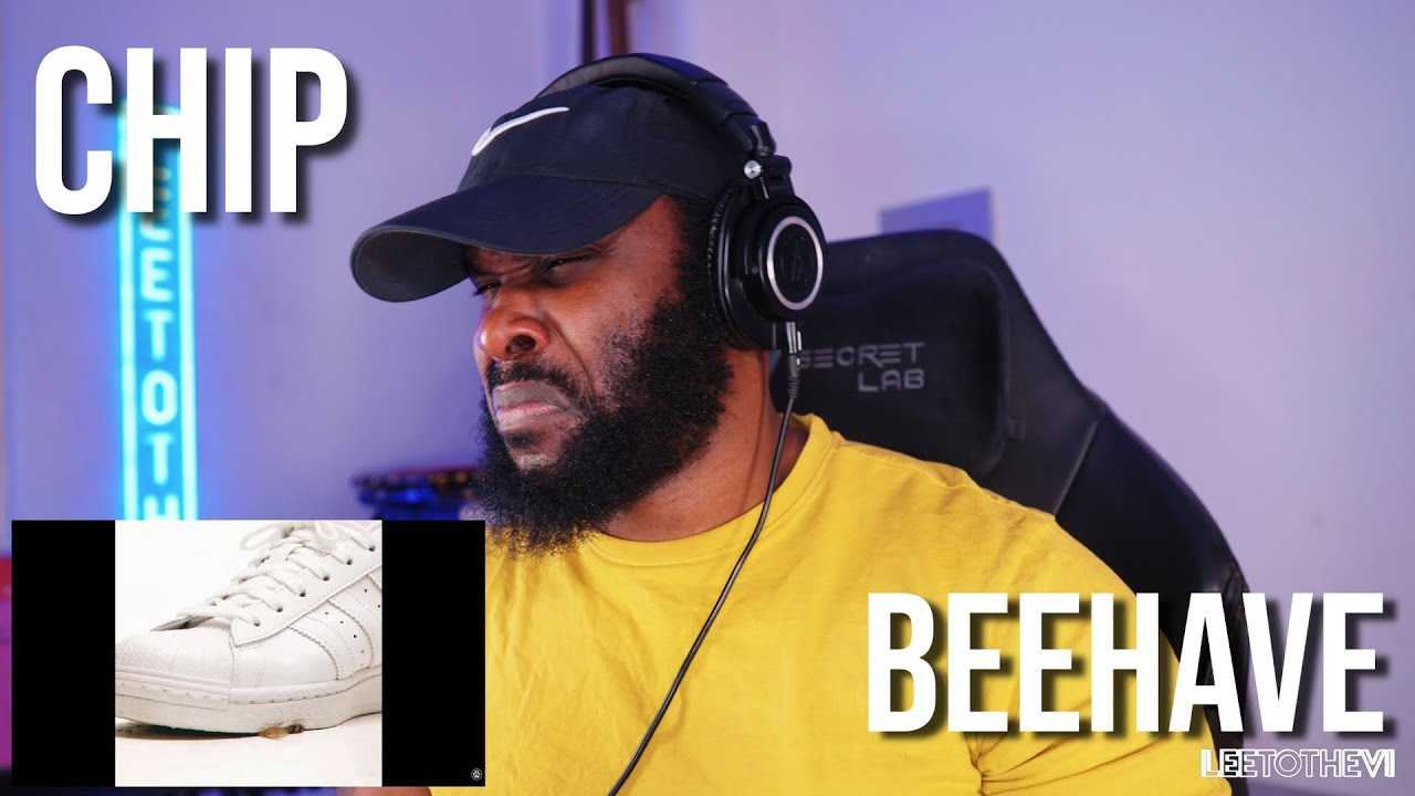 CHIP - BEEHAVE (VISUALISER) [Reaction] | LeeToTheVI