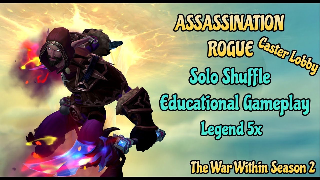 Assassination Rogue PvP Solo Shuffle, Caster Lobby,  Educational Gameplay, TWW 11.1.5 #thewarwithin