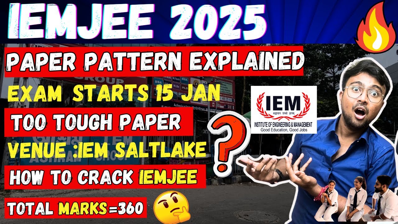 IEMJEE 2025: Paper Pattern 🔥Explained😱How to Crack it?😱How much Marks need for Salt lake?😱TOO TOUGH😱
