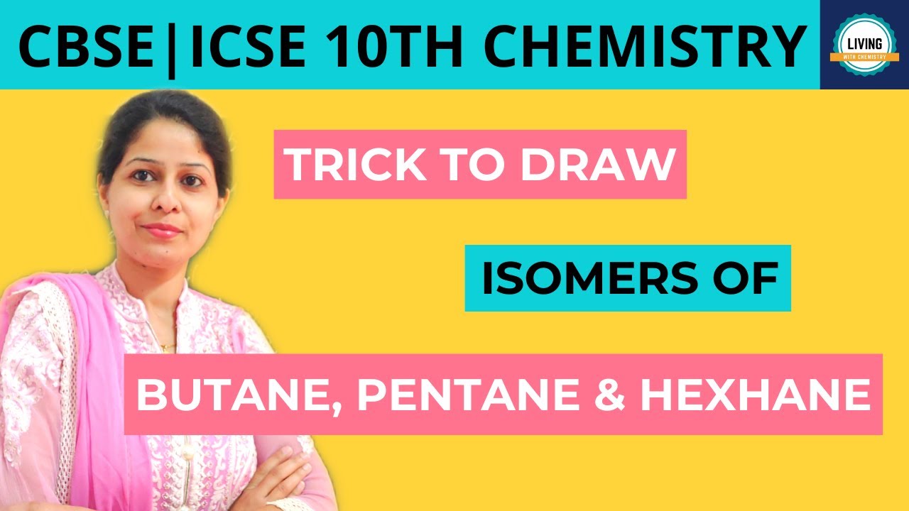 Trick To Draw Isomers Of Butane, Pentane & Hexane | Class 10| Easy Trick To Draw Isomers