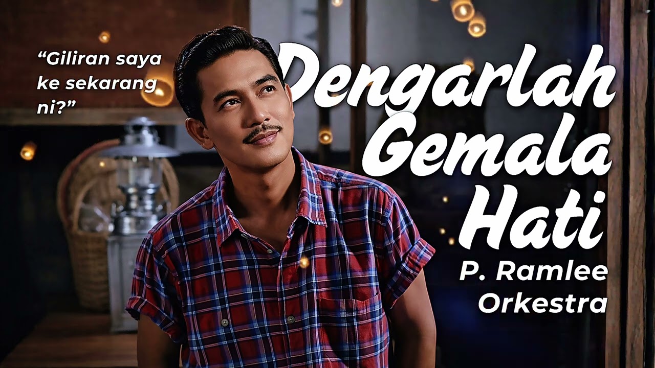 P. Ramlee l Dengarlah Gemala Hati (Cover) l Orkestra