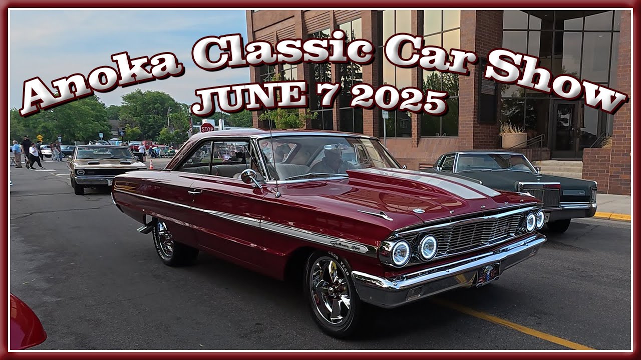 Classic Cars in Motion - Anoka Classic Car Show  - June 7 2025