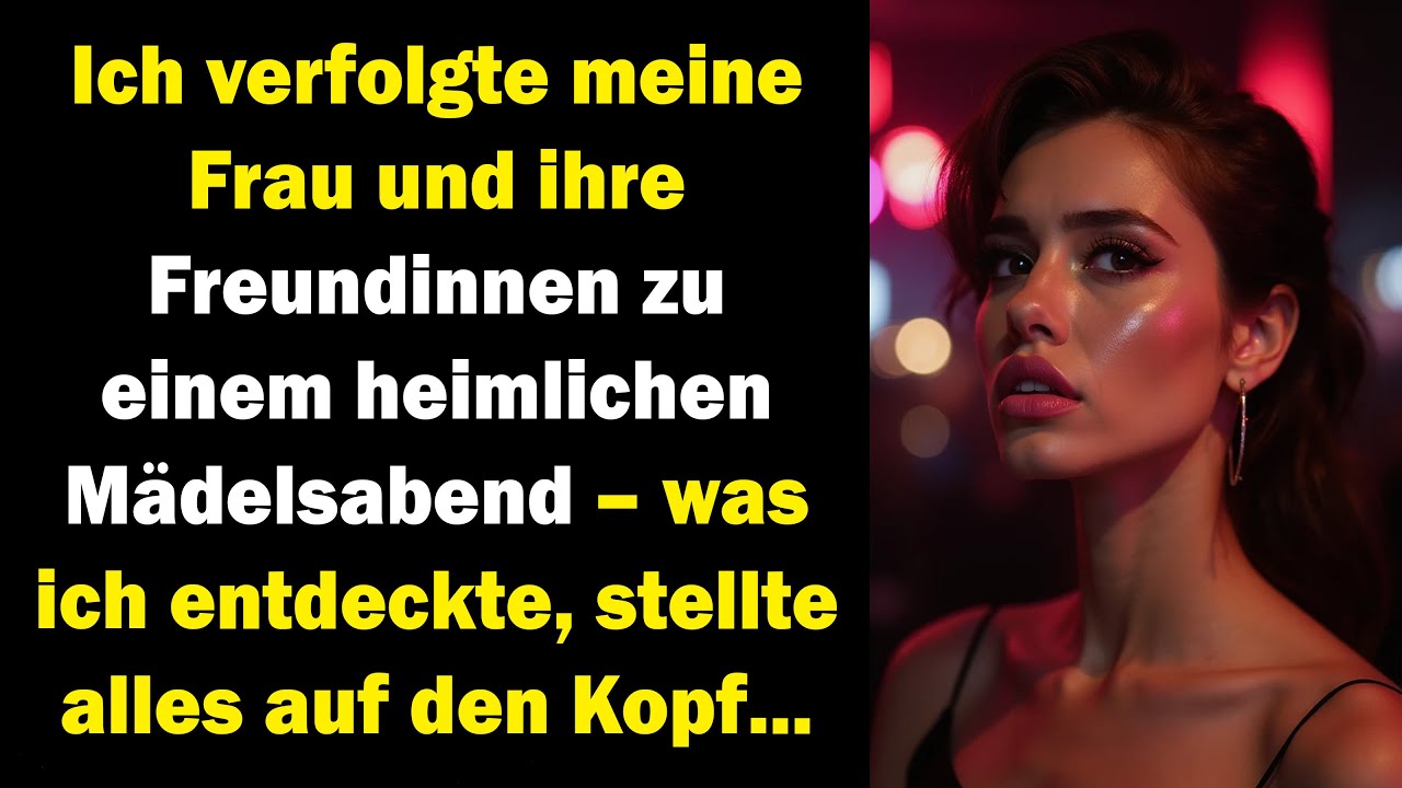 Ich folgte meiner Frau zum Mädelsabend – die Wahrheit zerstörte unsere Ehe