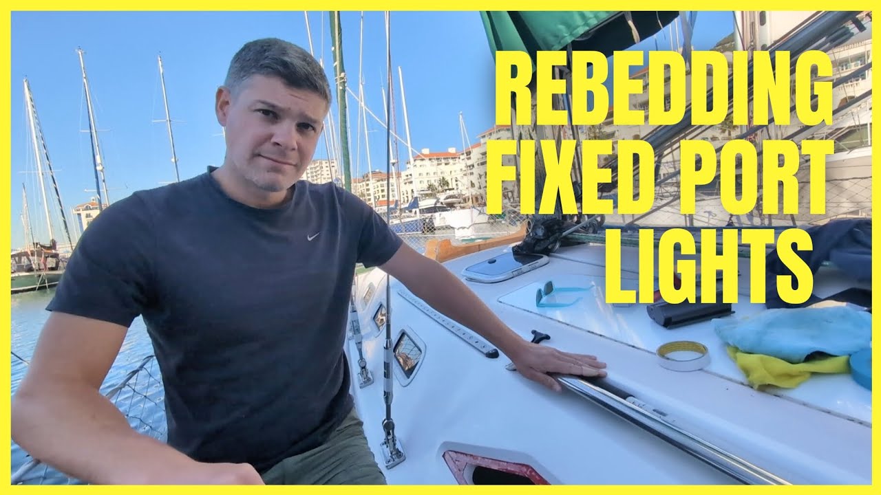 🔧 How to Re-Bed Fixed Port Lights &ndash; Step-by-Step Guide! ⛵