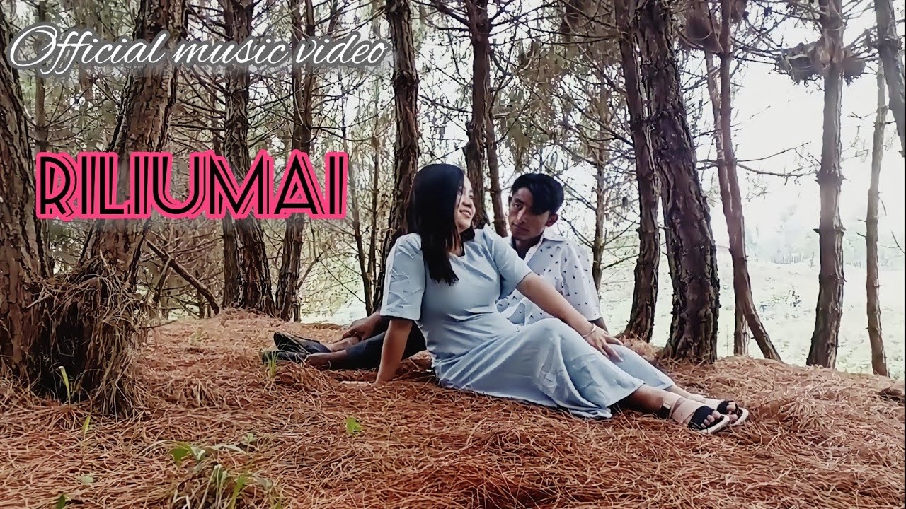 Riliumaih/Liangmai love song(official video) Priyaliu