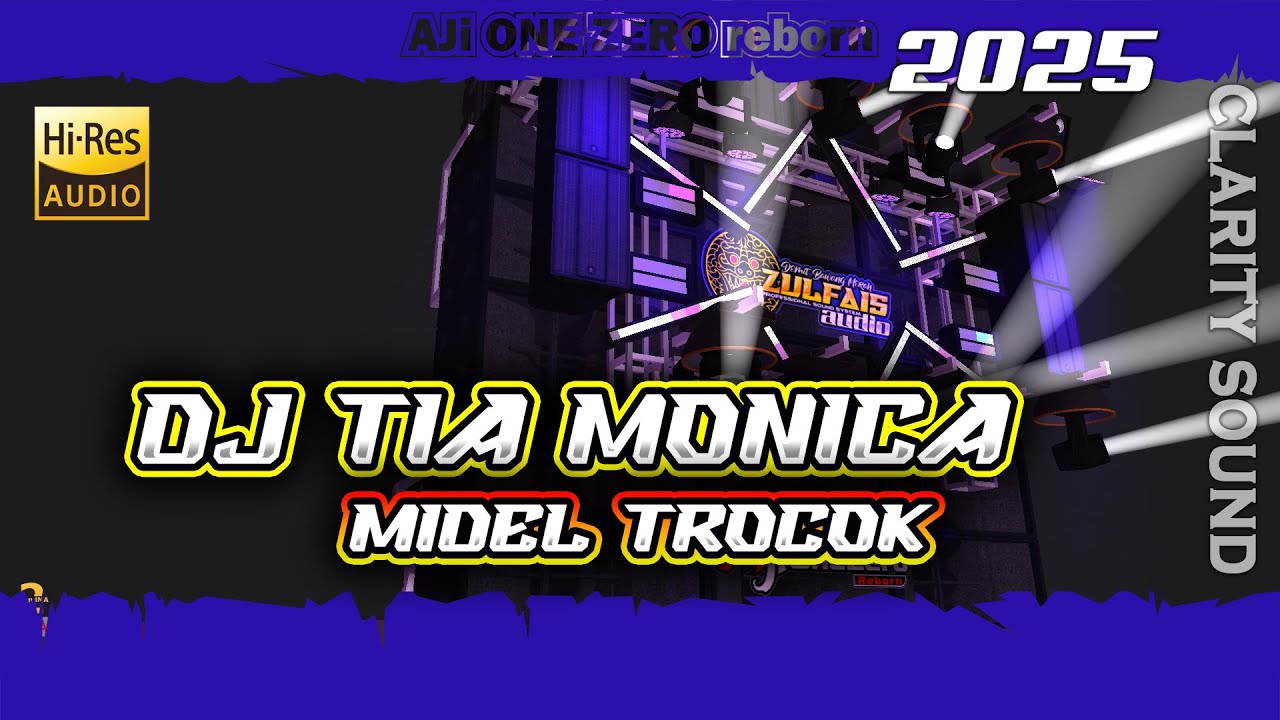 DJ TIA MONICA X PREMAN PENSIUN MIDEL TROCOK ZULFAIS AUDIO FT AJI ONE ZERO