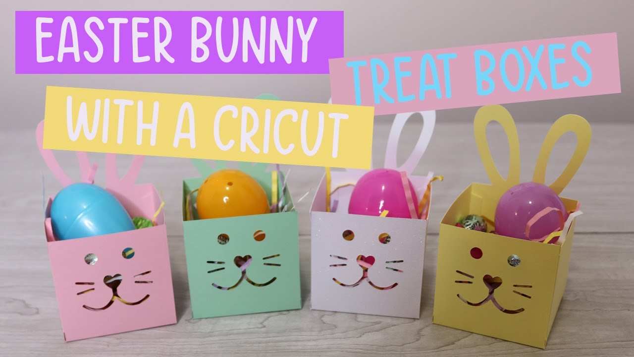 Cricut Box Tutorial - Super Cute Easter Bunny Boxes