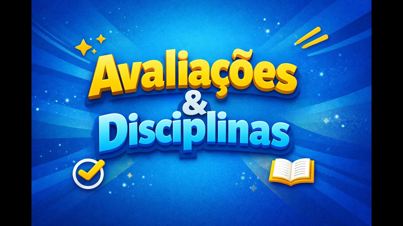 DISCIPLINAS E AVALIAÇÕES AVA1 E AVA2