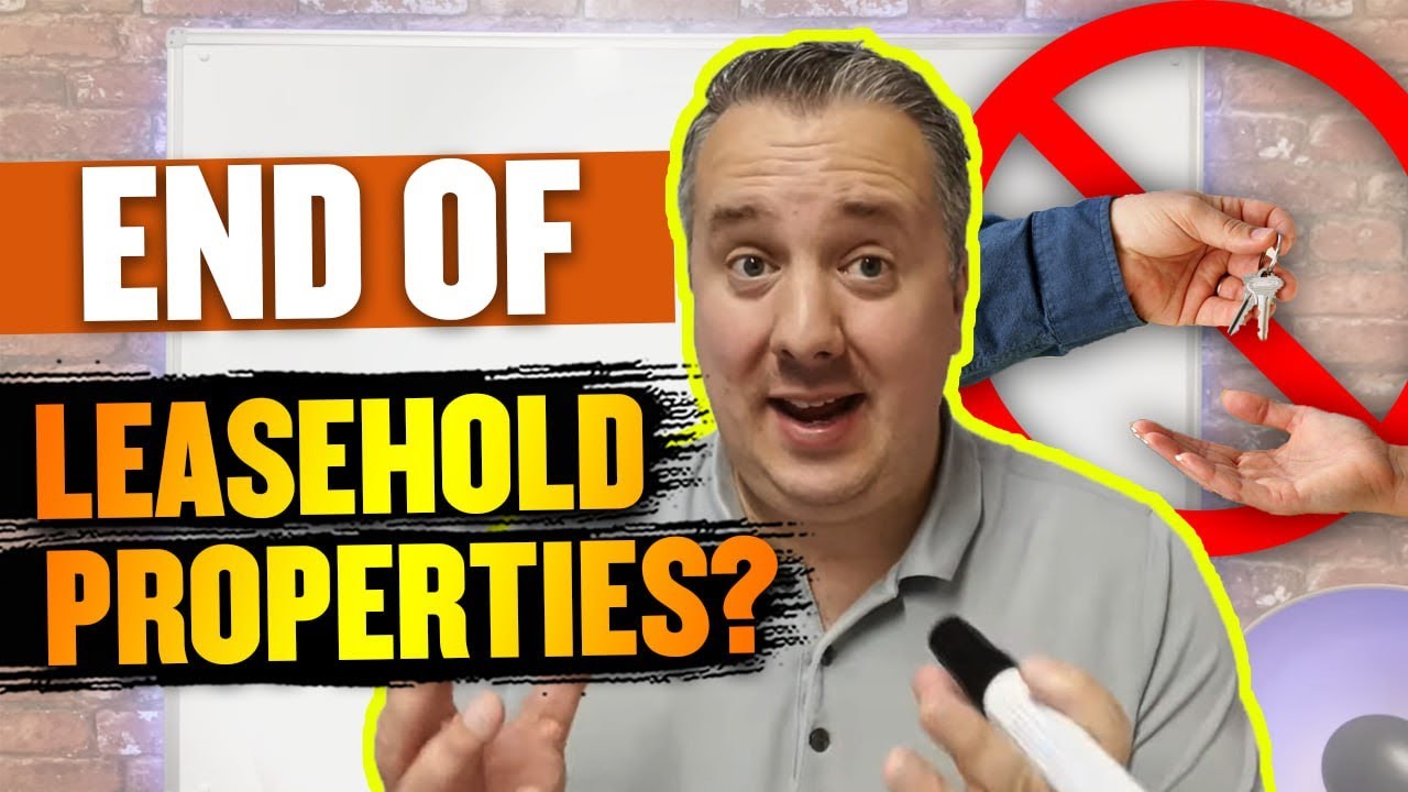 Leasehold Properties Becoming Very Hard To Sell