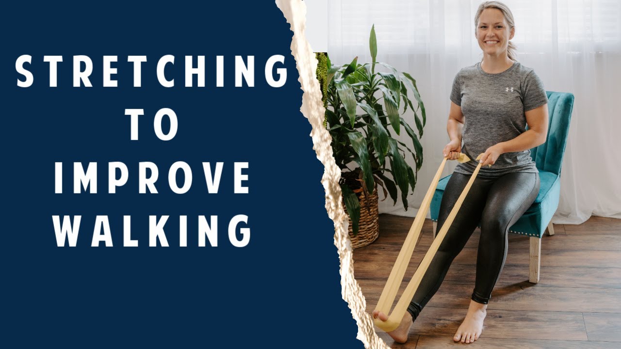 Stretches to Improve Walking