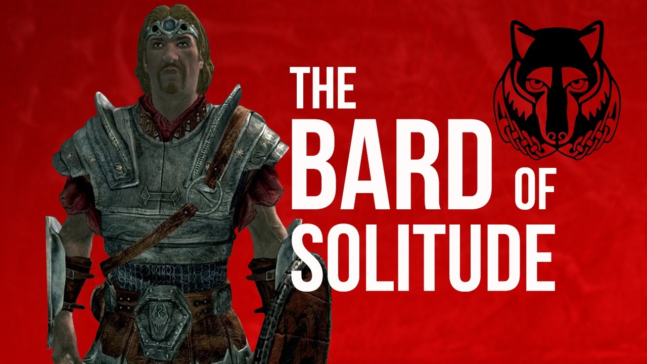 The Bard of Solitude - Skyrim Hold Builds - Solitude/Haafinger