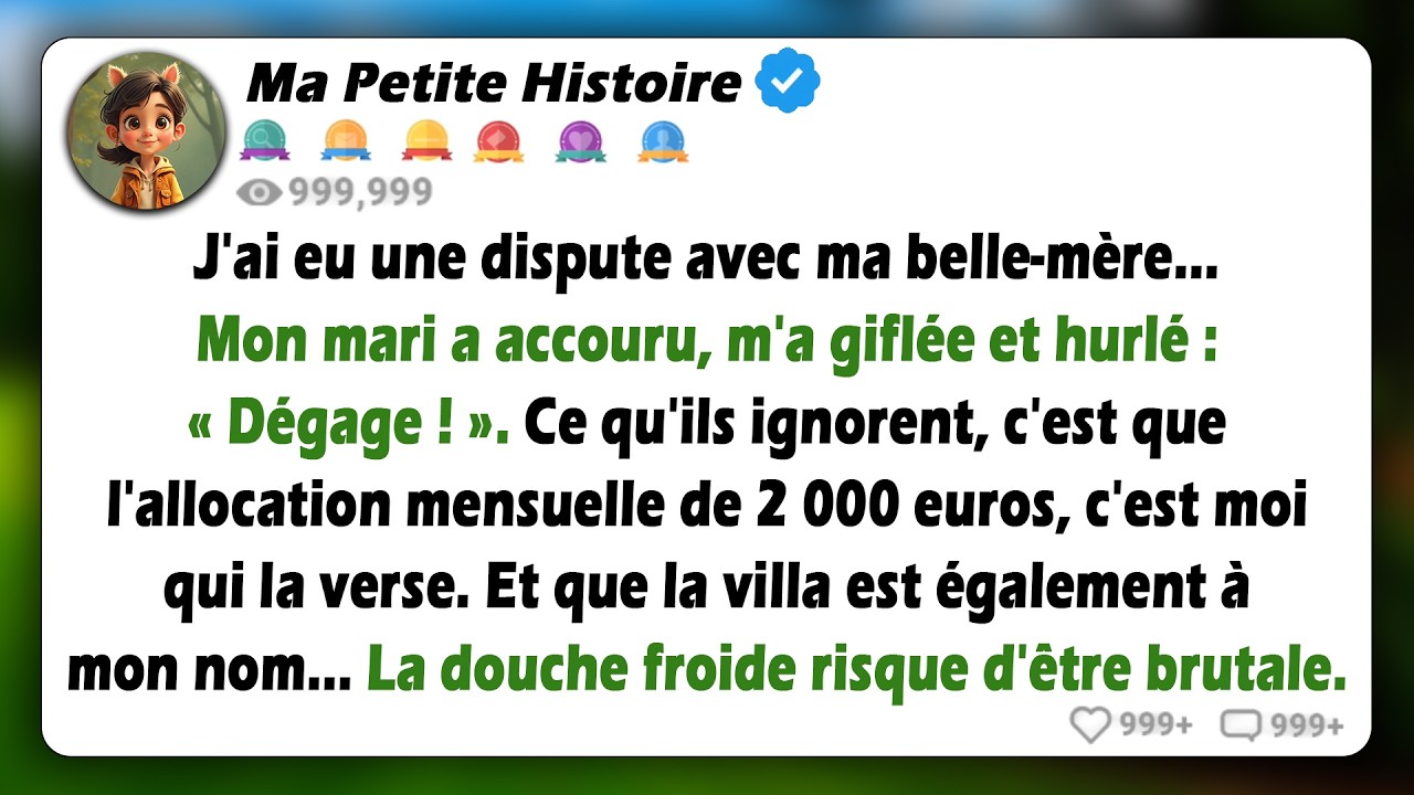 Je me suis disputée avec ma belle-mère, mon mari m'a g*flée et a crié « Dégage ! ». Ce qu'ils ne...