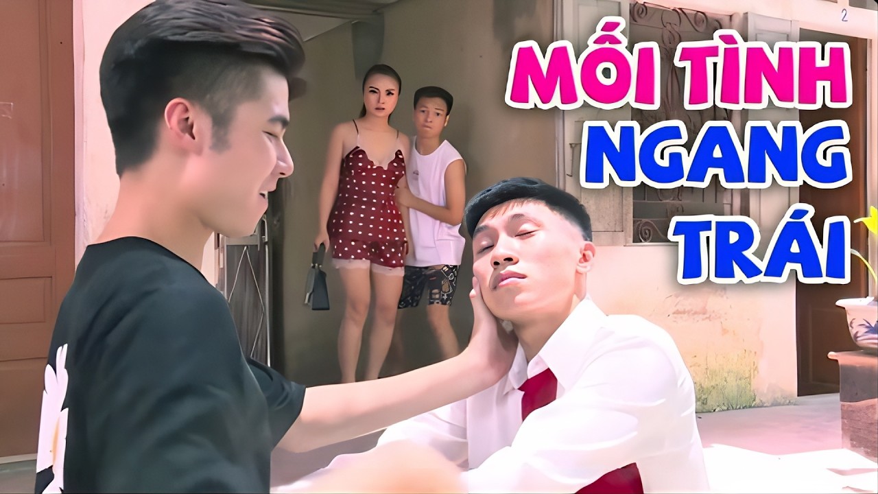 Cười Đau Bụng Với Hài MỐI TÌNH NGANG TRÁI | Hài Mới Nhất 2026 | Phim Hài Thái Dương Mới Nhất