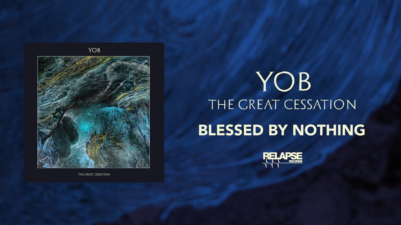 YOB - Blessed by Nothing (Official Audio)