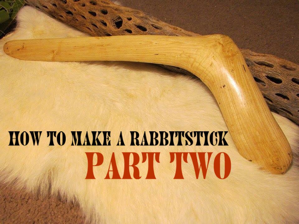 How to Make a Rabbitstick (Part 2 of 4)