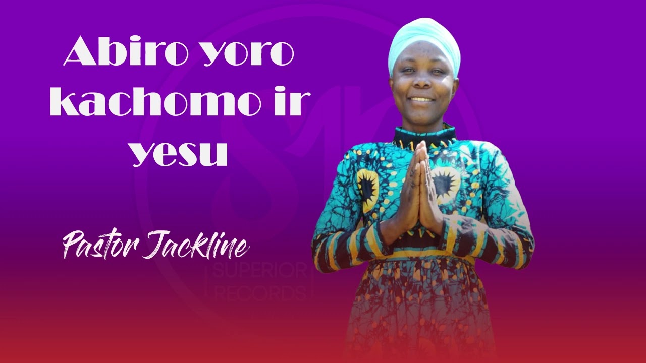 Abiro yoro kachomo ir yesu (official audio) Pastor Jackline Odhiambo