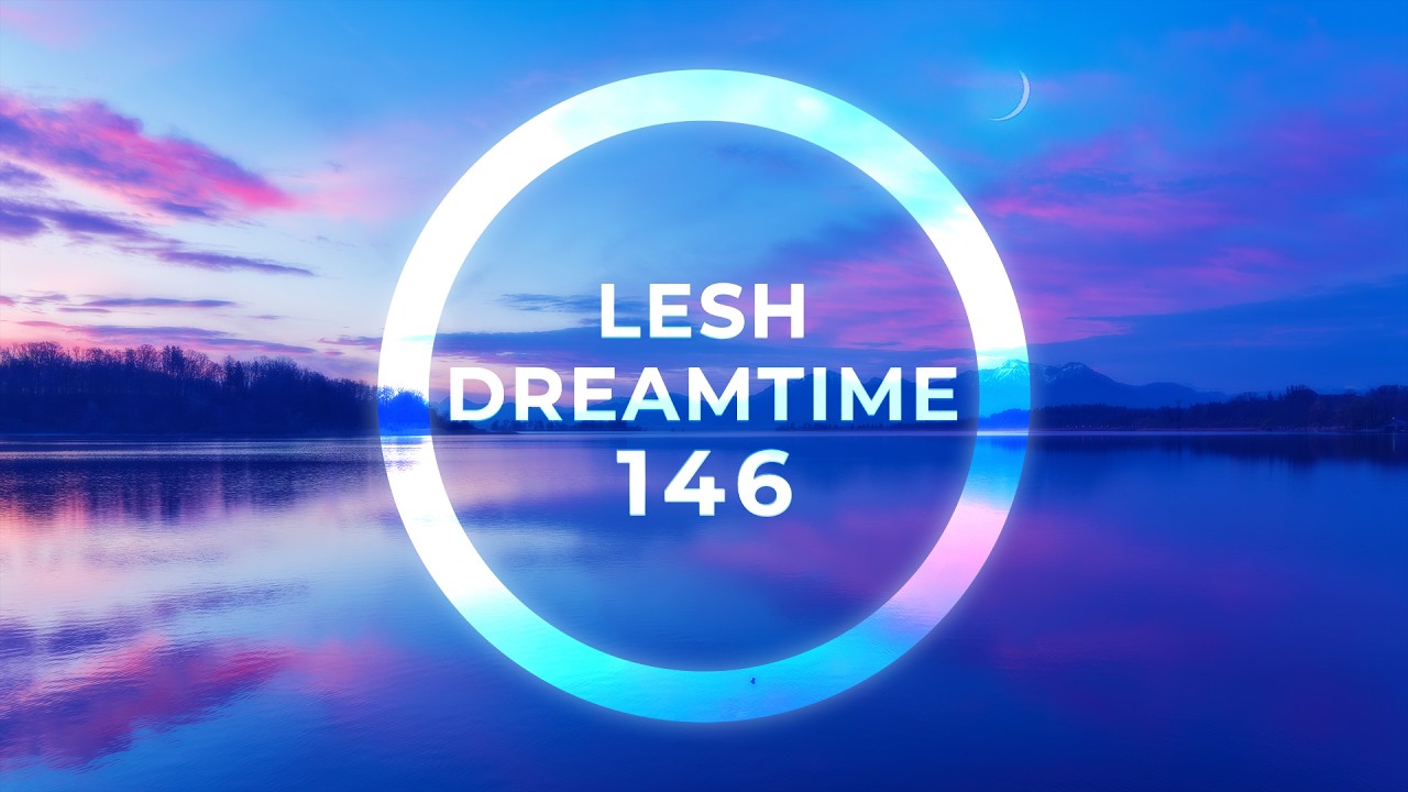 DreamTime 146 - Melodic & Progressive House Mix