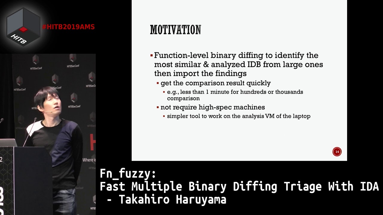 #HITB2019AMS D1T2 - fn_fuzzy: Fast Multiple Binary Diffing Triage With IDA - Takahiro Haruyama