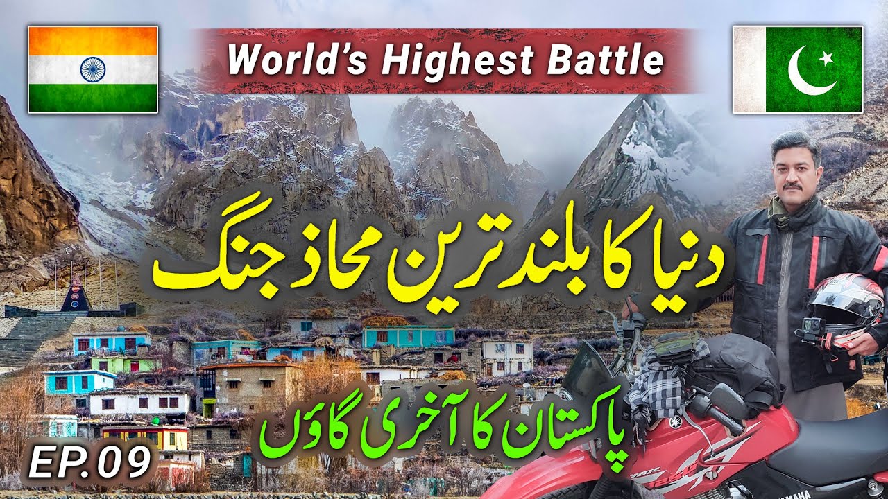 Last Village of Pakistan 🇵🇰 ↔ 🇮🇳 World’s Highest Battle | Siachen Glacier, Gayari,Goma | Solo Travel