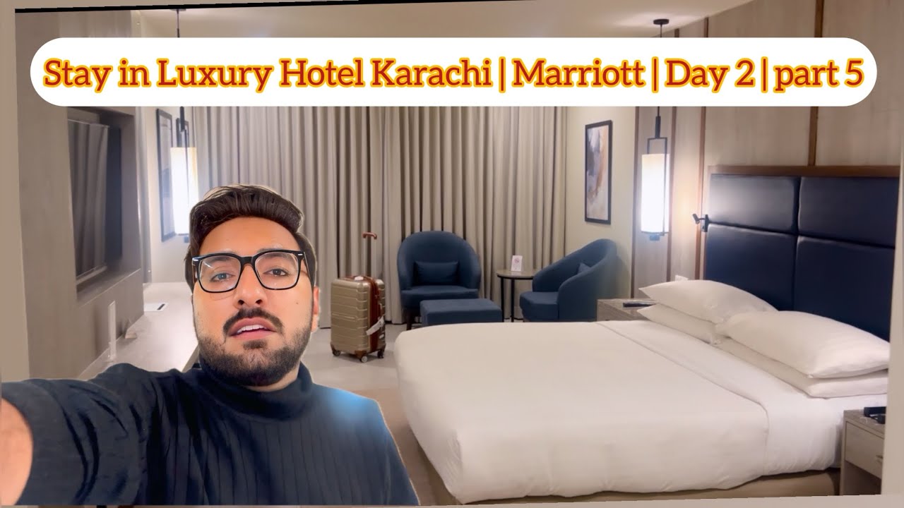 Stay in Luxury Hotel Karachi | Marriott | Day 2 | part 5