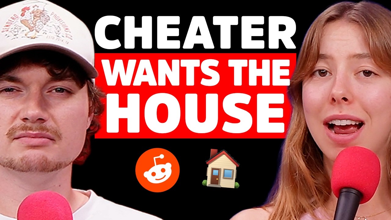 I CHEATED and now I want the HOUSE | Reddit Stories