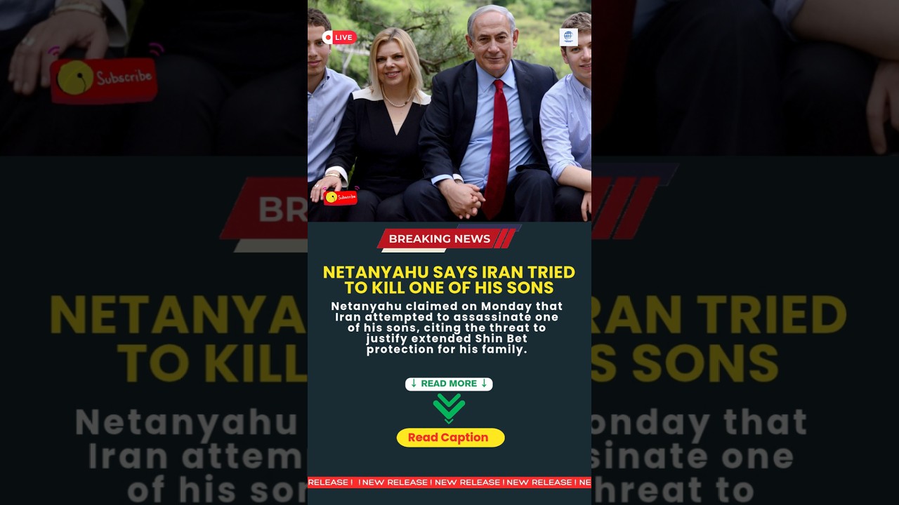 Netanyahu says Iran tried to kill one of his sons #shorts #shortsfeed #iran #natanyahu