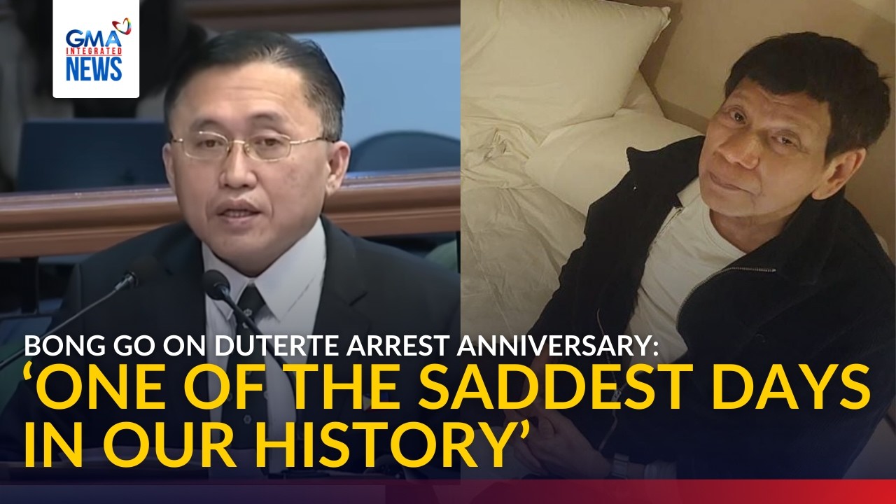 ICYMI - Sen. Bong Go on Duterte arrest anniversary - 'One of the saddest days' | GMA Integrated News