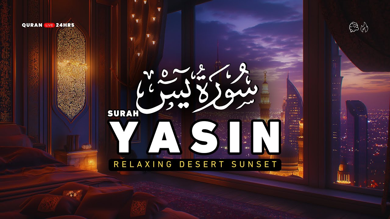 Surah Yasin (Yaseen) Full with Arabic text and English Translation | Quran Live 24Hrs