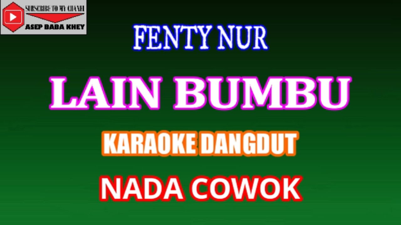 KARAOKE DANGDUT LAIN BUMBU - FENTY NUR (COVER) NADA COWOK