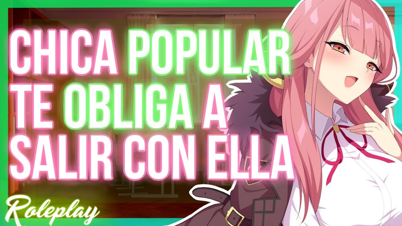 -Quiero que seas solo mío- Chica popular te OBLIGA a salir con ella |ASMR Roleplay