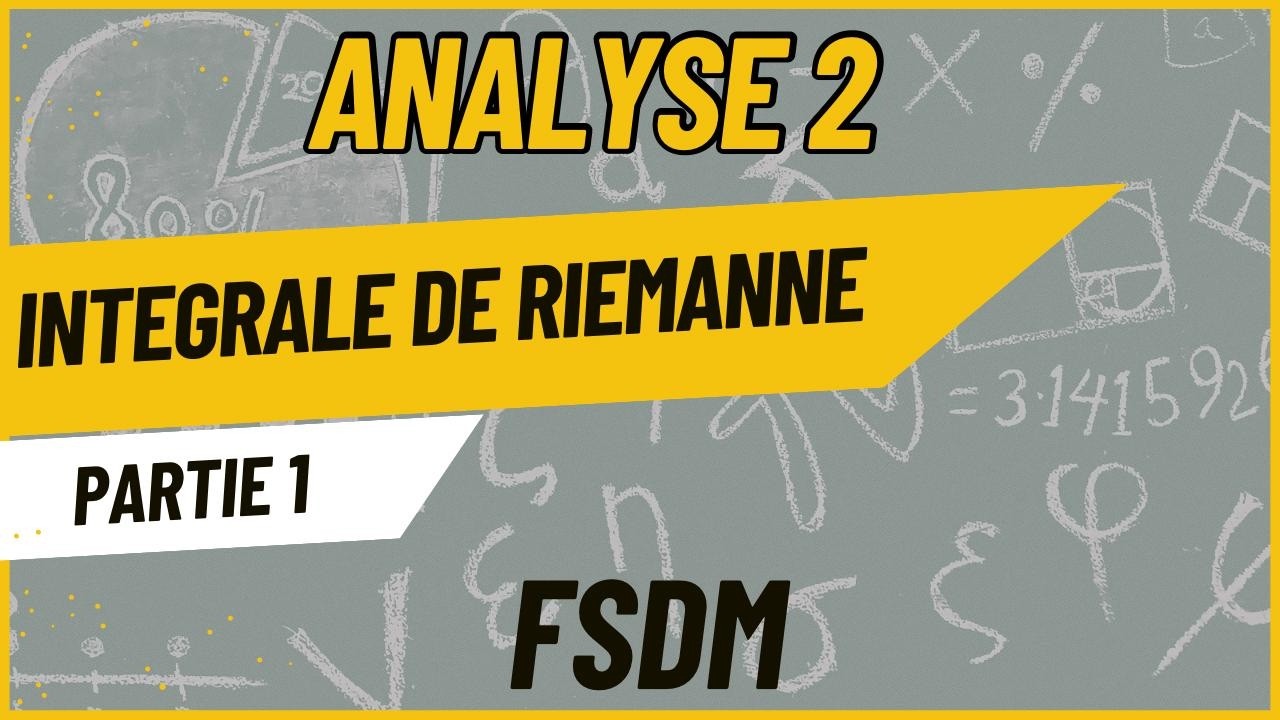 Partie 1 : subdivision et les fonctions en escalier | Analyse