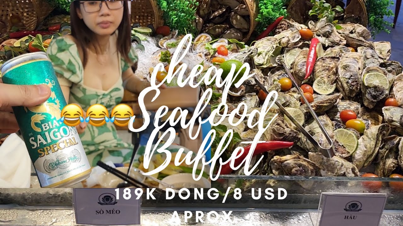 What can you get with 8 usd/189k Dong @ a Seafood Buffet in Nha Trang?!? Let's Find Out.