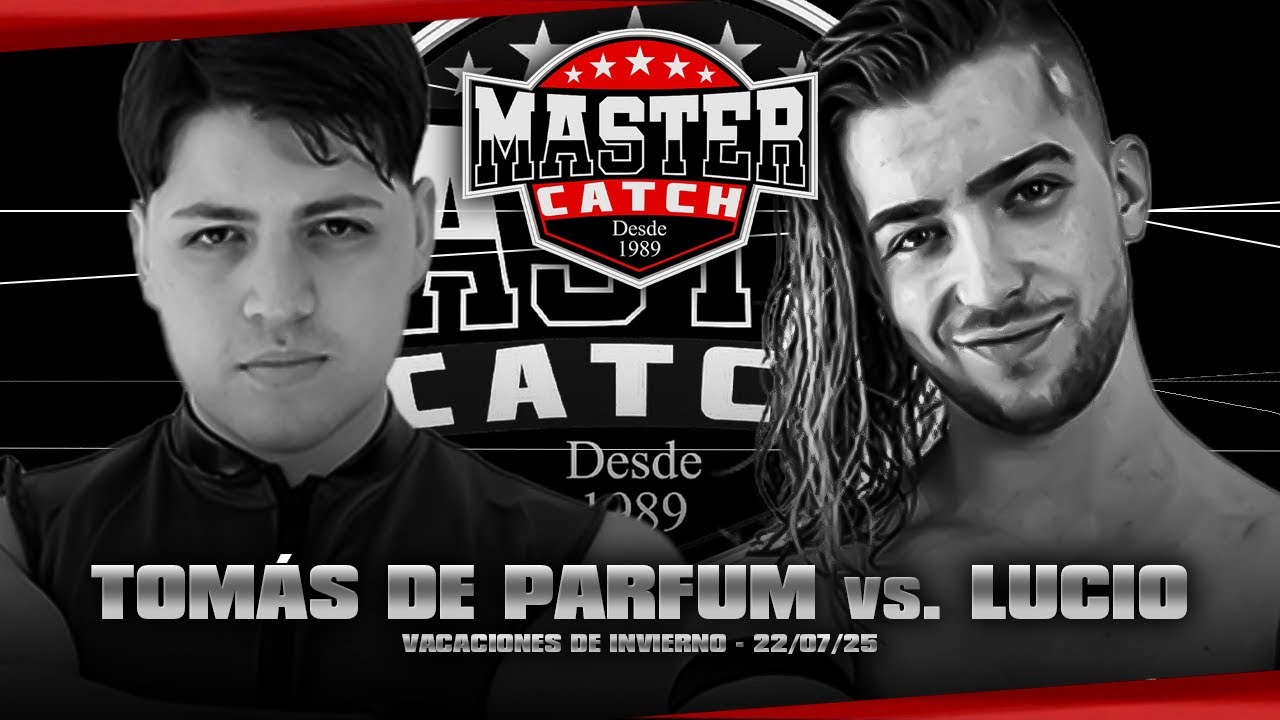 Tomás de Parfum vs. Lucio - Master Catch: Vacaciones de Invierno 22/07/25