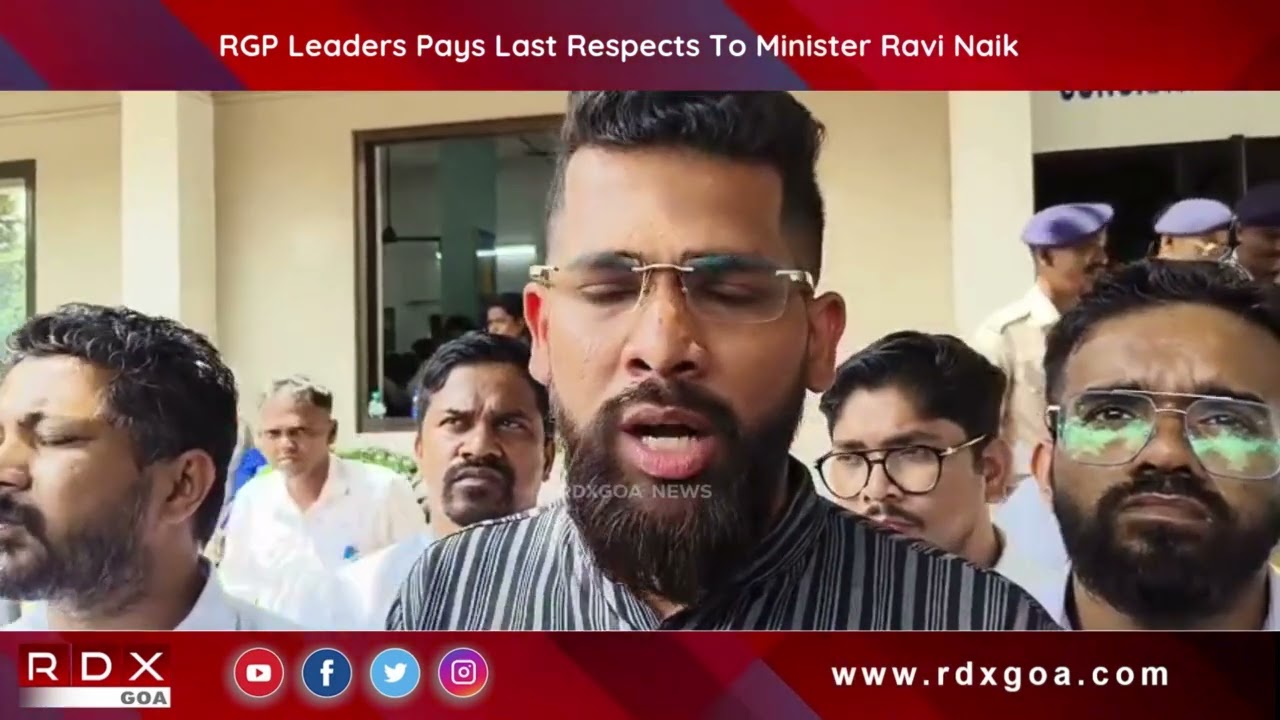 RGP Leaders Pays Last Respects To Minister Ravi Naik