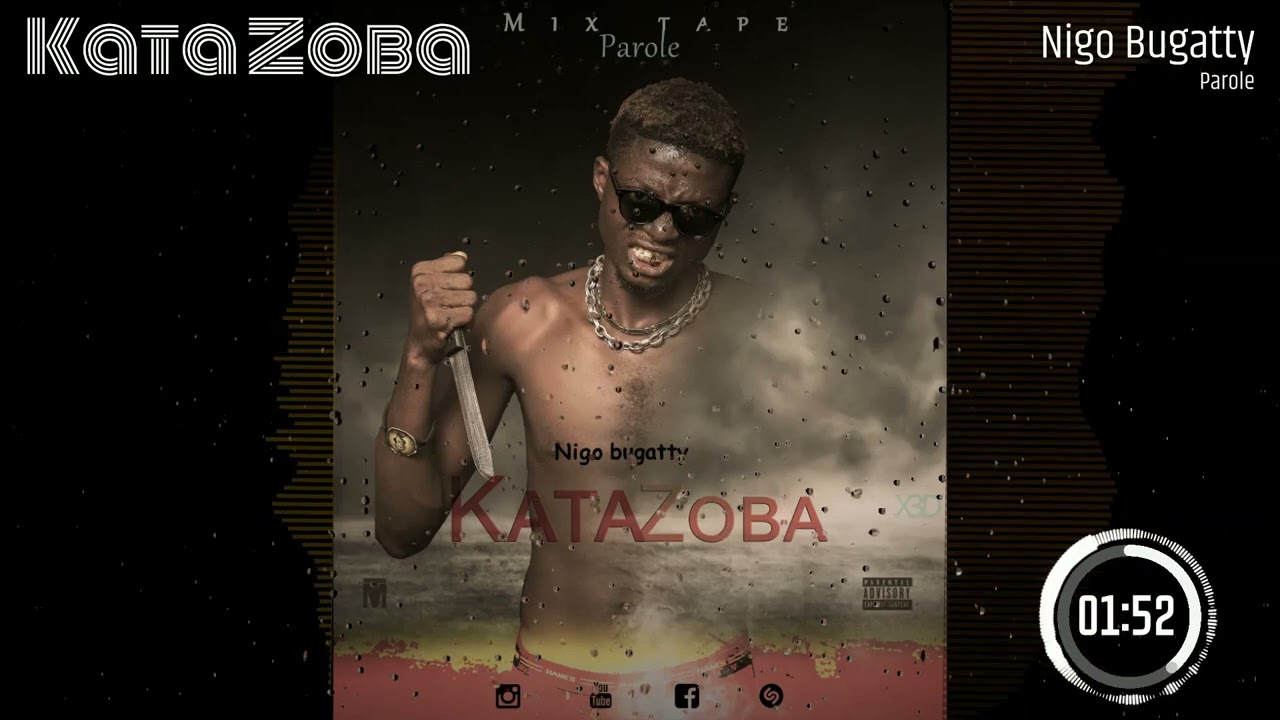 Nigo bugatty Kata zoba (Mix tape Parole)