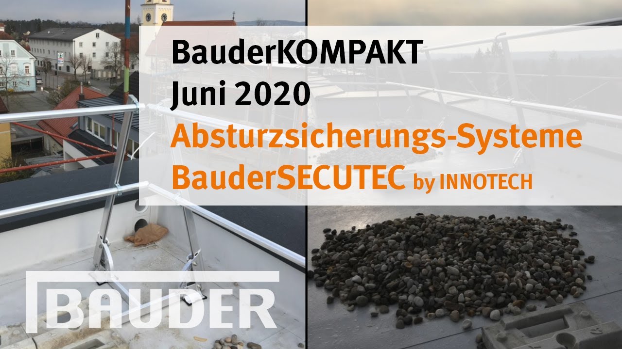 Absturzsicherung BauderSECUTEC by Innotech - BauderKompakt Juni 2020