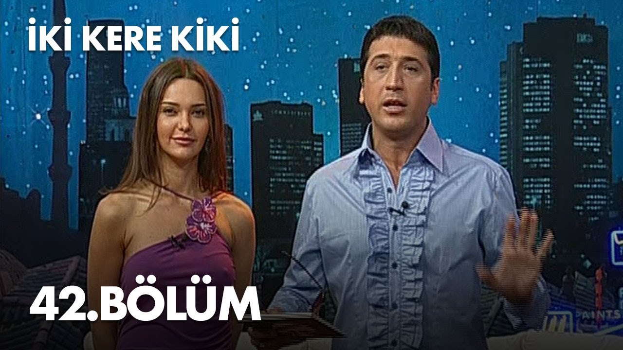 İki Kere Kiki - 42. Bölüm