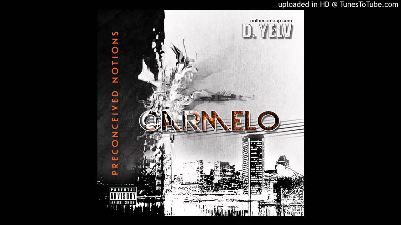 D. Yelv- Carmelo (Prod. Roca Beats)